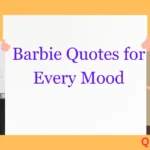 Barbie Quotes for Every Mood