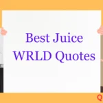 Best Juice WRLD Quotes