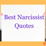 Best Narcissist Quotes