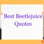 Best Beetlejuice Quotes: The Ghost with the Most!